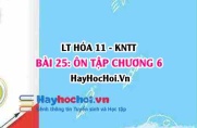 Ôn tập chương 6: Hợp chất Carbonyl, Carboxylic acid? Hóa 11 bài 25 KNTT (Kết nối tri thức)